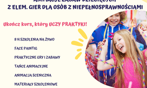 Bezpłatny kurs: Animacje zabaw dziecięcych z elementami zabaw dla osób z niepełnosprawnościami